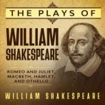 The Plays of William Shakespeare, William Shakespeare