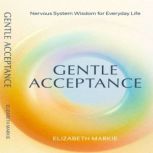 Gentle Acceptance, Elizabeth Markie
