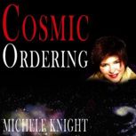 Cosmic Ordering, Michele Knight