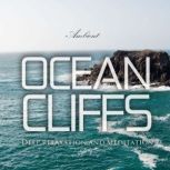 Ocean Cliffs, Greg Cetus