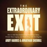 The Extraordinary Exit, Andy Harris
