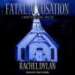 Fatal Accusation, Rachel Dylan