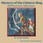 Mystery of the Chinese Ring, Andy Adams