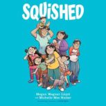 Squished A Graphic Novel, Megan Wagner Lloyd