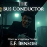 The Bus Conductor, E.F. Benson