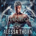 Thanatos, Alessa Thorn