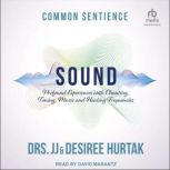 Sound, Dr. Desiree Hurtak