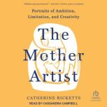 The Mother Artist, Catherine Ricketts