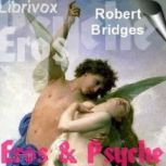 Eros and Psyche, Robert Bridges