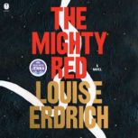 The Mighty Red, Louise Erdrich