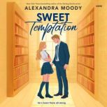 Sweet Temptation, Alexandra Moody