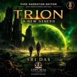 Trion A New Genesis, Sri Das
