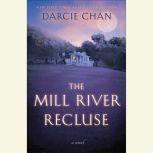 The Mill River Recluse, Darcie Chan