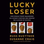 Lucky Loser, Russ Buettner