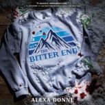 The Bitter End, Alexa Donne