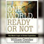 One World Ready or Not, William Greider
