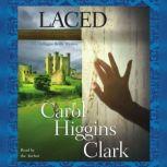 Laced, Carol Higgins Clark
