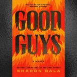 Good Guys, Sharon Bala