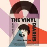 The Vinyl Diaries, Pete Crighton