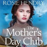 The Mothers Day Club, Rosie Hendry