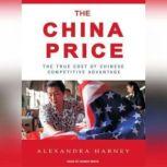The China Price, Alexandra Harney