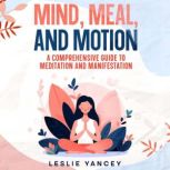 Mind, Meal, and Motion, Leslie Yancey