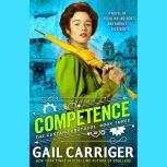 Competence, Gail Carriger