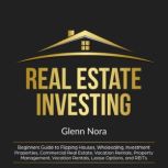 Real Estate Investing, Glenn Nora
