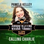 Calling Charlie, Pamela M. Kelley