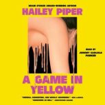 A Game in Yellow, Hailey Piper