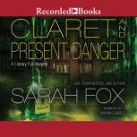 Claret and Present Danger, Sarah Fox