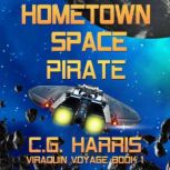 Hometown Space Pirate, C.G. Harris
