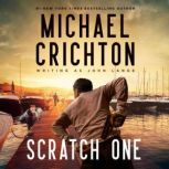 Scratch One, Michael Crichton writing as John Lange