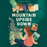Mountain Upside Down, Sara Ryan