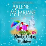 Murder, Curlers  Cruises, Arlene McFarlane