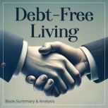 DebtFree Living Book Summary and An..., Grant Mercer