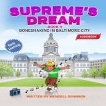 Supremes Dream, Wendell Shannon