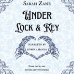 Under Lock and Key, Sarah Zane