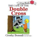 The Case of the Double Cross, Crosby Bonsall
