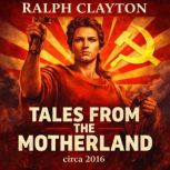 Tales From The Motherland, Ralph Clayton