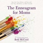 The Enneagram for Moms, Beth McCord