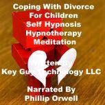 Coping With Divorce Self Hypnosis Hyp..., Key Guy Technology LLC