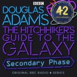 The Hitchhikers Guide To The Galaxy..., Douglas Adams