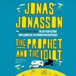 The Prophet and the Idiot, Jonas Jonasson