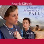 Though Mountains Fall, W. Dale Cramer