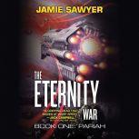 The Eternity War: Pariah, Jamie Sawyer