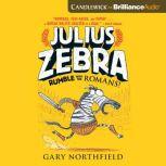 Julius Zebra: Rumble with the Romans!, Gary Northfield