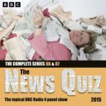 The News Quiz 2015 Sandi Toksvigs F..., BBC Radio Comedy