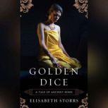 The Golden Dice, Elisabeth Storrs