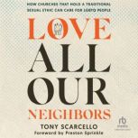 Love All Our Neighbors, Tony Scarcello